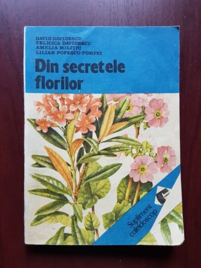 David Davidescu, Amelia Militiu – Din secretele florilor