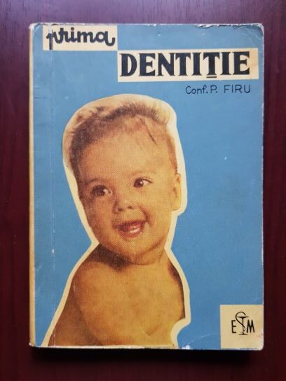 Petre Firu – Prima dentitie