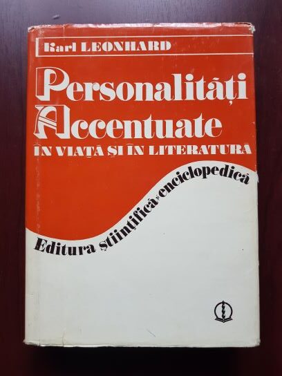 Karl Leonhard – Personalitati accentuate in viata si in literatura