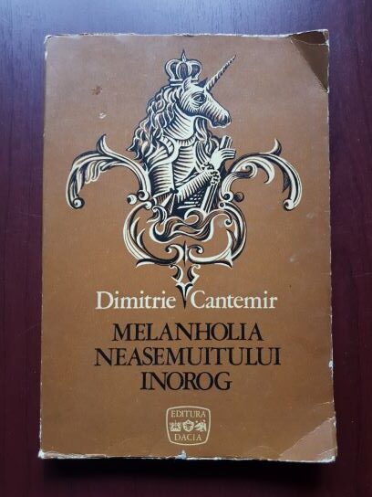 Dimitrie Cantemir – Melanholia neasemuitului inorog (1973)