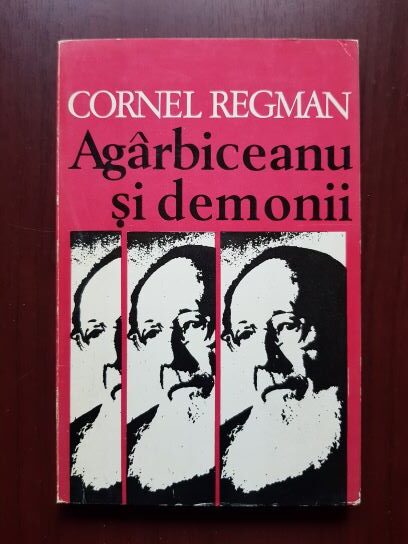 Cornel Regman – Agarbiceanu si demonii