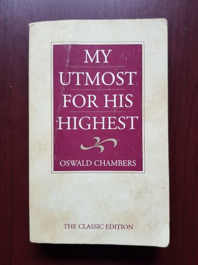 Oswald Chambers – My utmost for his highest