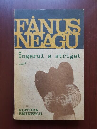 Fanus Neagu – Ingerul a strigat (1991)