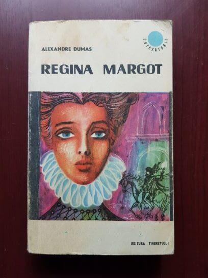 Alexandre Dumas – Regina Margot