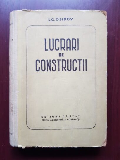 L. G. Osipov – Lucrari de constructii (1951, editie cartonata)