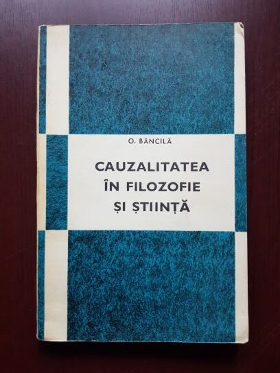 O. Bancila – Cazualitatea in filozofie si stiinta