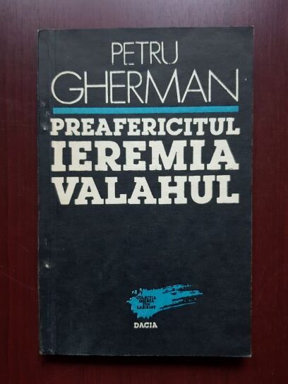 Petru Gherman – Preafericitul Ieremia Valahul