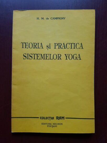 H. M. de Campigny – Teoria si practica sistemelor Yoga