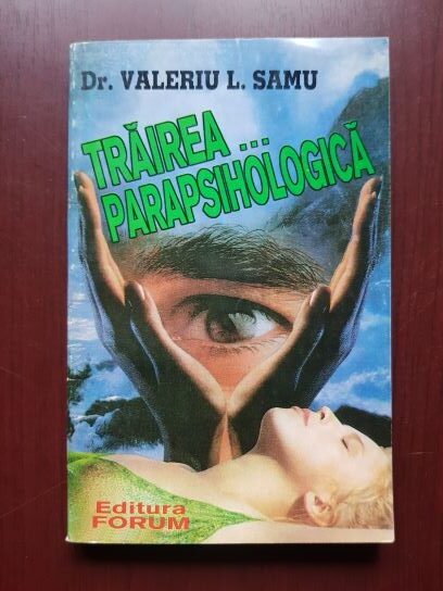 Valeriu L. Samu – Trairea parapsihologica