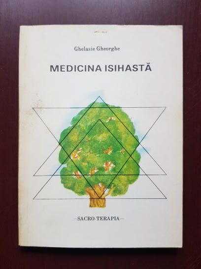 Ghelasie Gheorghe – Medicina isihasta (1992)