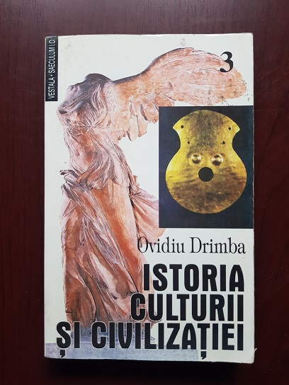 Ovidiu Drimba – Istoria culturii si civilizatiei volumul 3 (1998)