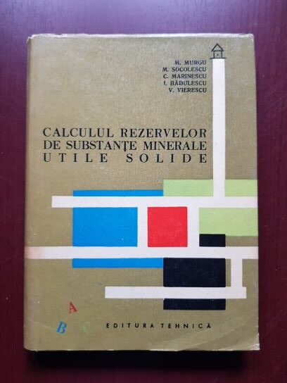 Martian Murgu, Mircea Socolescu – Calculul rezervelor de substante minerale utile solide