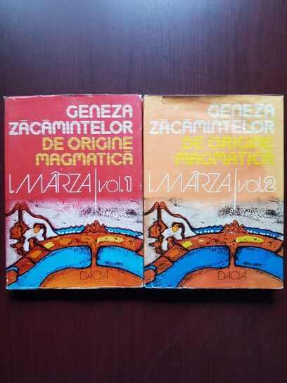 Ioan Marza – Geneza zacamintelor de origine magmatica 2 volume (1982-1985, editie cartonata)