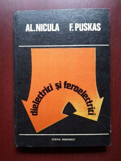 Al. Nicula, F. Puskas – Dielectrici si feroelectrici