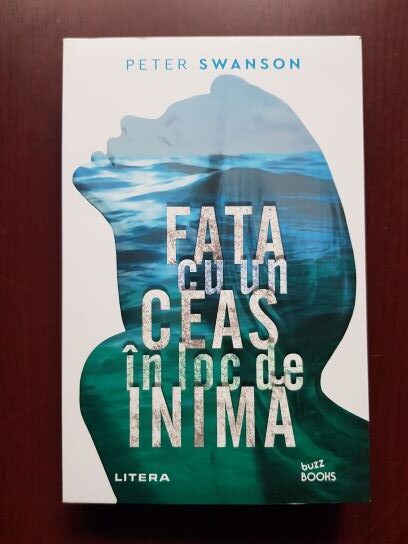 Peter Swanson – Fata cu un ceas in loc de inima