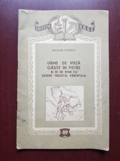 Miltiade Filipescu – Urme de viata gasite in pietre si ce ne spun ele despre trecutul pamantului