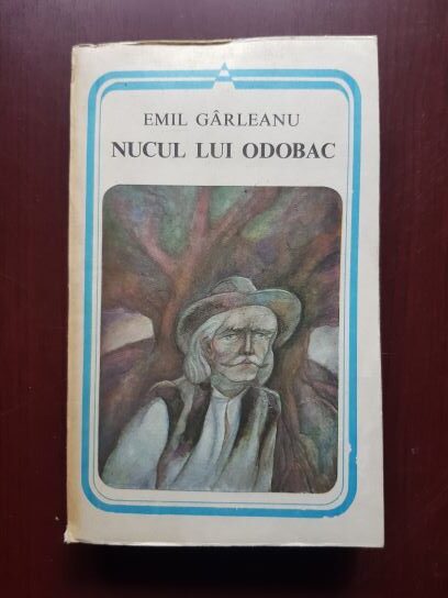 Emil Garleanu – Nucul lui Odobac. Nuvele si schite (1982)