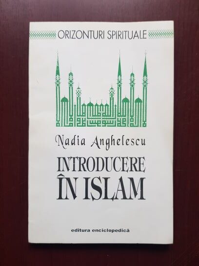 Nadia Anghelescu – Introducere in Islam (1993)