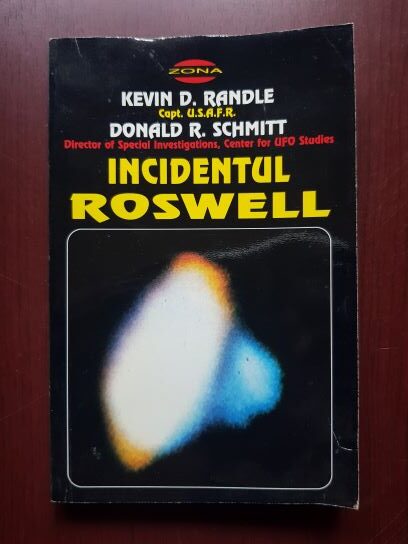 Kevin D. Randle, Donald R. Schmitt – Incidentul Roswell