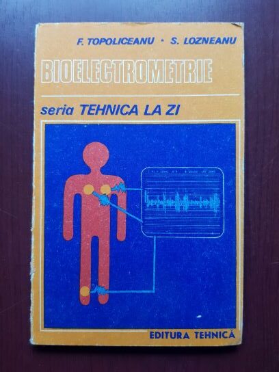 Florin Topoliceanu, Stelian Lozneanu – Bioelectrometrie