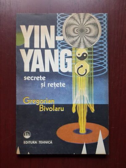 Gregorian Bivolaru – Yin-Yang secrete si retete
