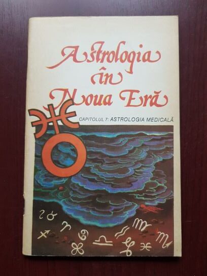 Dan Ciuperca – Astrologia in Noua Era. Capitolul 7: Astrologia medicala