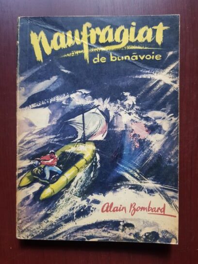 Alain Bombard – Naufragiat de bunavoie (1962)
