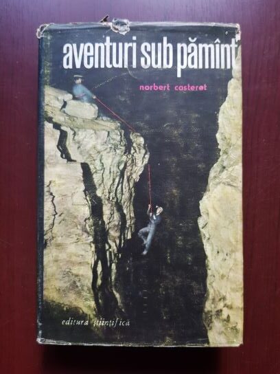 Norbert Casteret – Aventuri sub pamant
