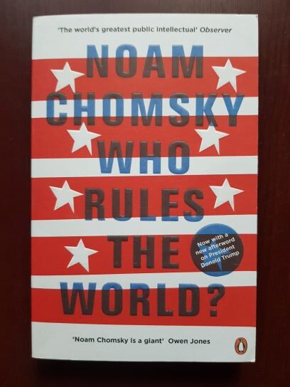 Noam Chomsky – Who Rules the World?