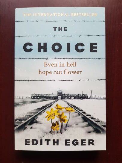 Edith Eger – The Choice. Even in hell hope can flower (2018)
