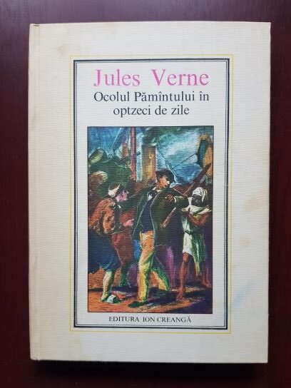 Jules Verne - Ocolul Pamantului in optzeci de zile (1982, editie cartonata)
