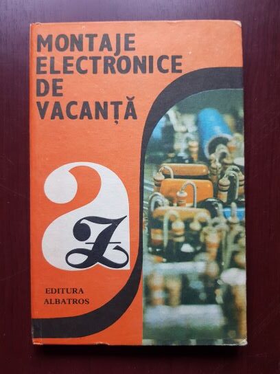 Emil Marinescu, Ilie Mihaescu – Montaje electronice de vacanta