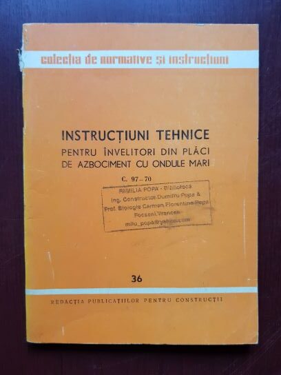 Instructiuni tehnice pentru invelitori din placi de azbociment cu ondule mari C. 97-70