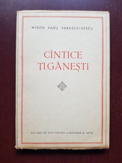 Miron Radu Paraschivescu – Cantice tiganesti (1957)