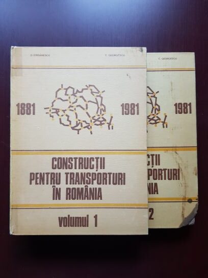 Dumitru Iordanescu, Constantin Georgescu – Constructii pentru transporturi in Romania 2 volume