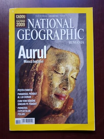 Revista National Geographic, ianuarie 2009. Aurul, masca bogatiei