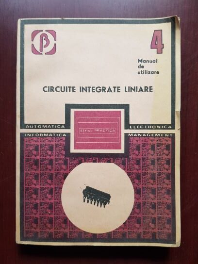 M. Bodea, A. Vatasescu – Circuite integrate liniare. Manual de utilizare volumul 4