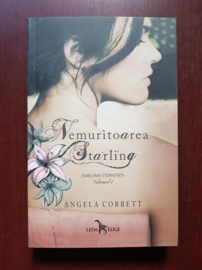 Angela Corbett – Emblema eternitatii, volumul 1. Nemuritoarea Starling