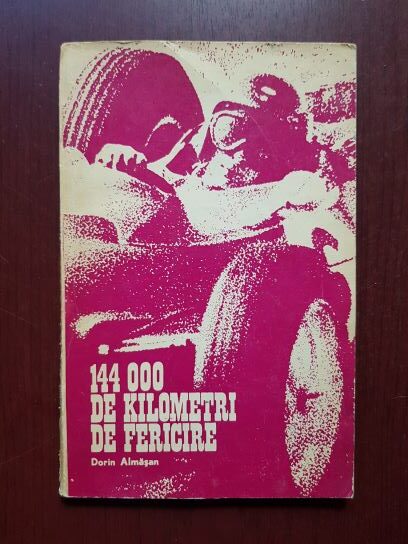 Dorin Almasan – 144 000 de kilometri de fericire