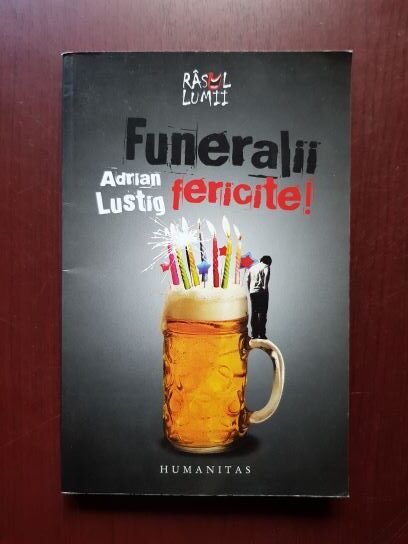 Adrian Lustig – Funeralii fericite!
