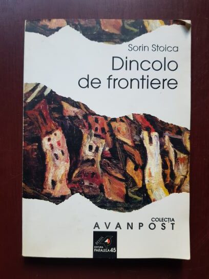 Sorin Stoica – Dincolo de frontiere (2002, cu autograful si dedicatia autorului)