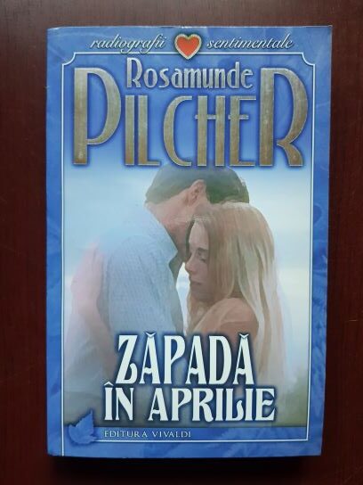 Rosamunde Pilcher – Zapada in aprilie