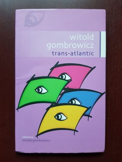 Witold Gombrowicz – Trans-Atlantic (2006)