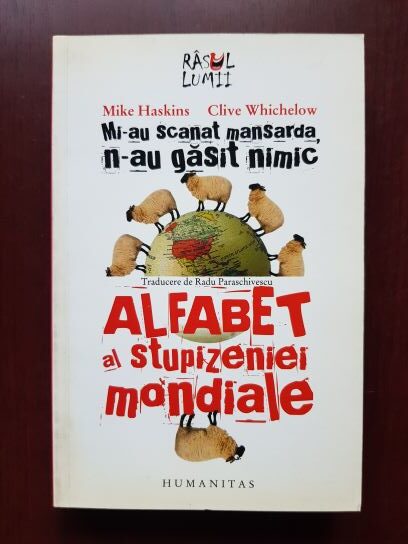 Mike Haskins, Clive Whichelow – Alfabet al stupizeniei mondiale. Mi-au scanat mansarda, n-au gasit nimic