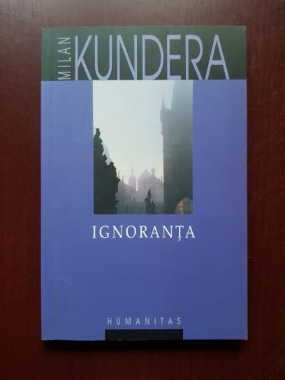 Milan Kundera – Ignoranta