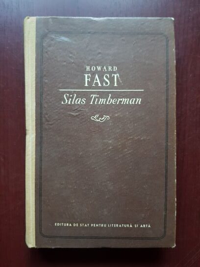 Howard Fast – Silas Timberman (1956, editie cartonata)