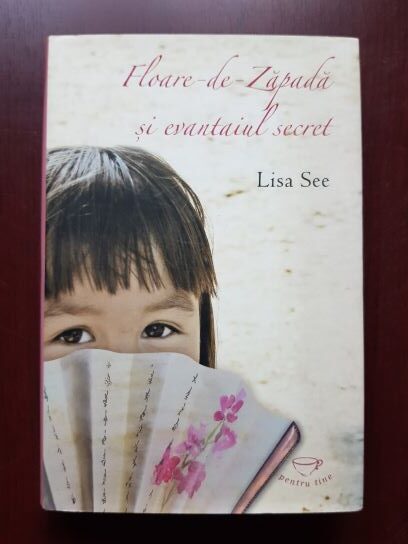 Lisa See – Floare-de-Zapada si evantaiul secret (2008, editie cartonata)