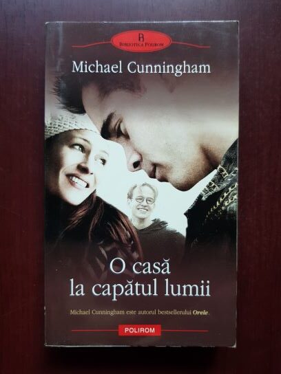 Michael Cunningham – O casa la capatul lumii