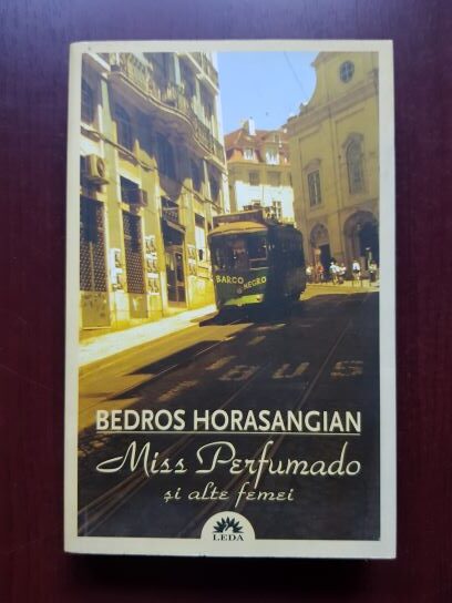 Bedros Horasangian – Miss Perfumado si alte femei (2009)