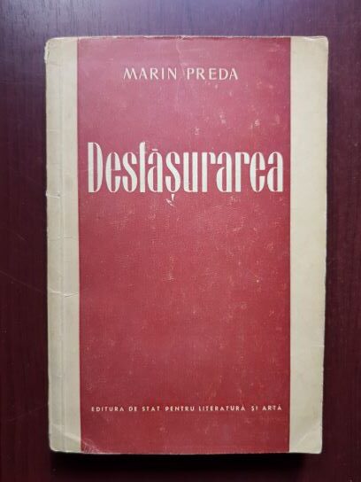 Marin Preda – Desfasurarea (1954)